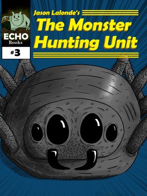 cover image of The Monster Hunting Unit #3